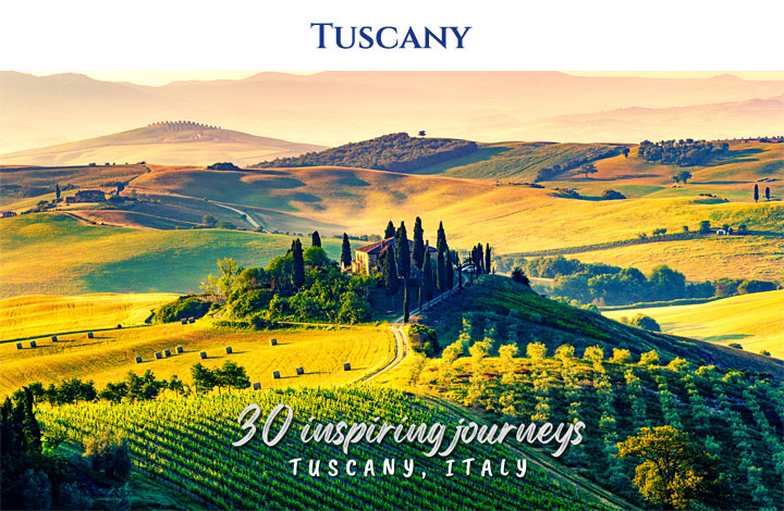 30 Inspiring Journeys - Tuscany