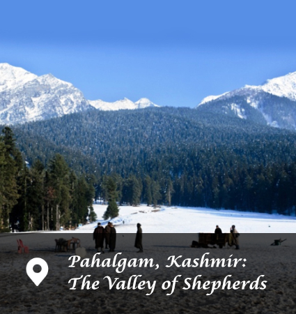 Pahalgam, Kashmir: The Valley of Shepherds