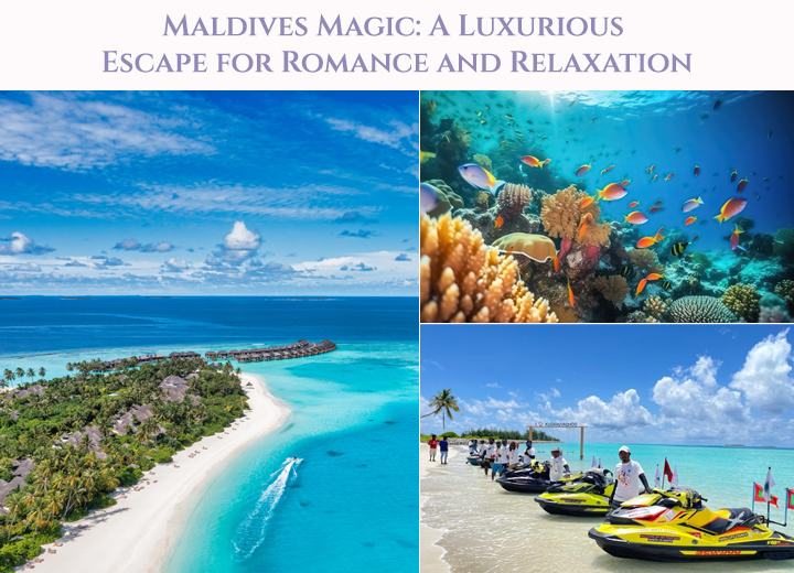 Maldives Magic: A Luxurious Escape for Romance and Relaxation